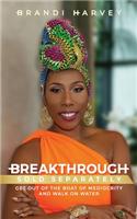 Breakthrough Sold Separately