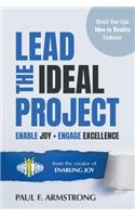 Lead the Ideal Project