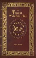 The Tenant of Wildfell Hall (100 Copy Limited Edition)