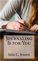 Journaling Is for You