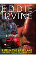 Eddie Irvine: Life In The Fast Lane