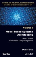 Model-Based Systems Architecting: Using Cesam to Architect Complex Systems