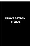 2019 Daily Planner Funny Theme Procreation Plans 384 Pages: 2019 Planners Calendars Organizers Datebooks Appointment Books Agendas