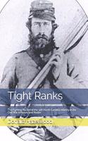 Tight Ranks: The Fighting Record of the 34th North Carolina Infantry in the Civil War A History and Roster