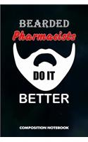 Bearded Pharmacists Do It Better