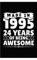 Made in 1995 24 Years of Being Awesome