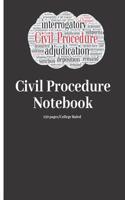 Civil Procedure Notebook - 150 Pages - College Ruled: Law School Notebook