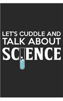 Let's Cuddle and Talk about Science