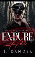 Endure Her