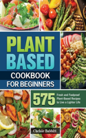 Plant Based Cookbook For Beginners