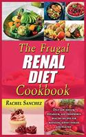 The Frugal Renal Diet Cookbook