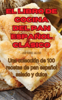 Libro de Cocina del Pan Español Clásico