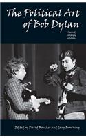 Political Art of Bob Dylan (Revised, Expanded, Enlarged)