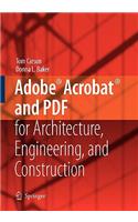 Adobe(r) Acrobat(r) and PDF for Architecture, Engineering, and Construction