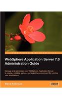 WebSphere Application Server 7.0 Administration Guide