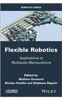 Flexible Robotics