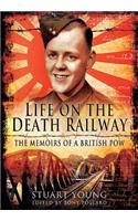 Life on the Death Railway