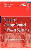 Adaptive Voltage Control in Power Systems