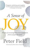 Sense of Joy - Words of Inspiration and Encouragement from a Psychotherapist