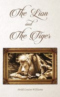 LION and THE TIGER