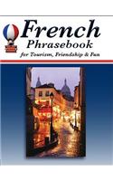 French Phrasebook for Tourism, Friendship & Fun