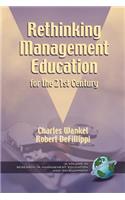 Rethinking Management Education for the 21st Century (PB)