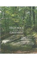 High Rock and the Greenbelt: The Making of New York City's Largest Park