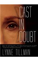 Cast in Doubt