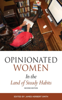 Opinionated Women in the Land of Steady Habits