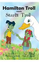 Hamilton Troll meets Starlit Troll