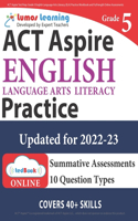 ACT Aspire Test Prep: Grade 5 English Language Arts Literacy (ELA) Practice Workbook and Full-length Online Assessments: ACT Aspire Study Guide(6 ACT Aspire by Lumos Learning)
