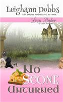 No Scone Unturned: (Lexy Baker Mystery)