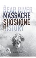 The Bear River Massacre