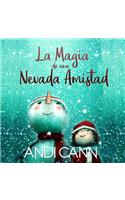 magia de una nevada amistad