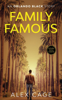 Family Famous (An Action-Packed Story)