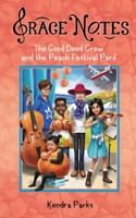 Good Deed Crew and the Peach Festival Peril