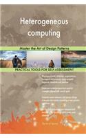 Heterogeneous Computing: Master the Art of Design Patterns