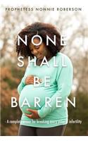 None Shall Be Barren