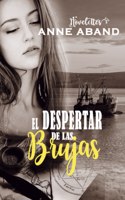 El Despertar de las Brujas: (Novelettes de Fantasía Romántica)