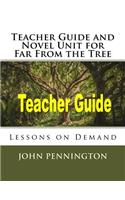 Teacher Guide and Novel Unit for Far From the Tree