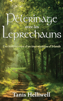 Pèlerinage avec les Leprechauns