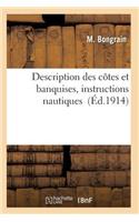 Description Des Côtes Et Banquises, Instructions Nautiques: (Histoire)