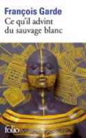 Ce Qu'il Advint Du Sauvage Blanc