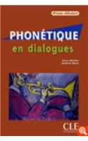 Phonetique en dialogues: Phonetique en dialogues - Livre & CD-audio