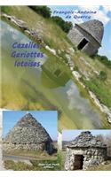 Cazelles, Gariottes lotoises