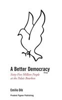 Better Democracy