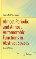 Almost Periodic and Almost Automorphic Functions in Abstract Spaces