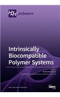 Intrinsically Biocompatible Polymer Systems