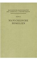 Manichaische Handschriften Der Sammlung A. Chester Beatty: I. Band: Manichaische Homilien
