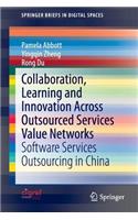 Collaboration, Learning and Innovation Across Outsourced Services Value Networks